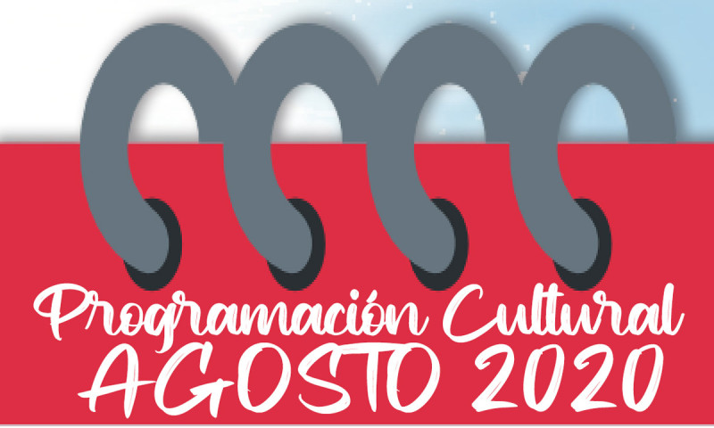 PROGRAMACION CULTURAL AGOSTO 2020